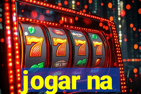 jogar na